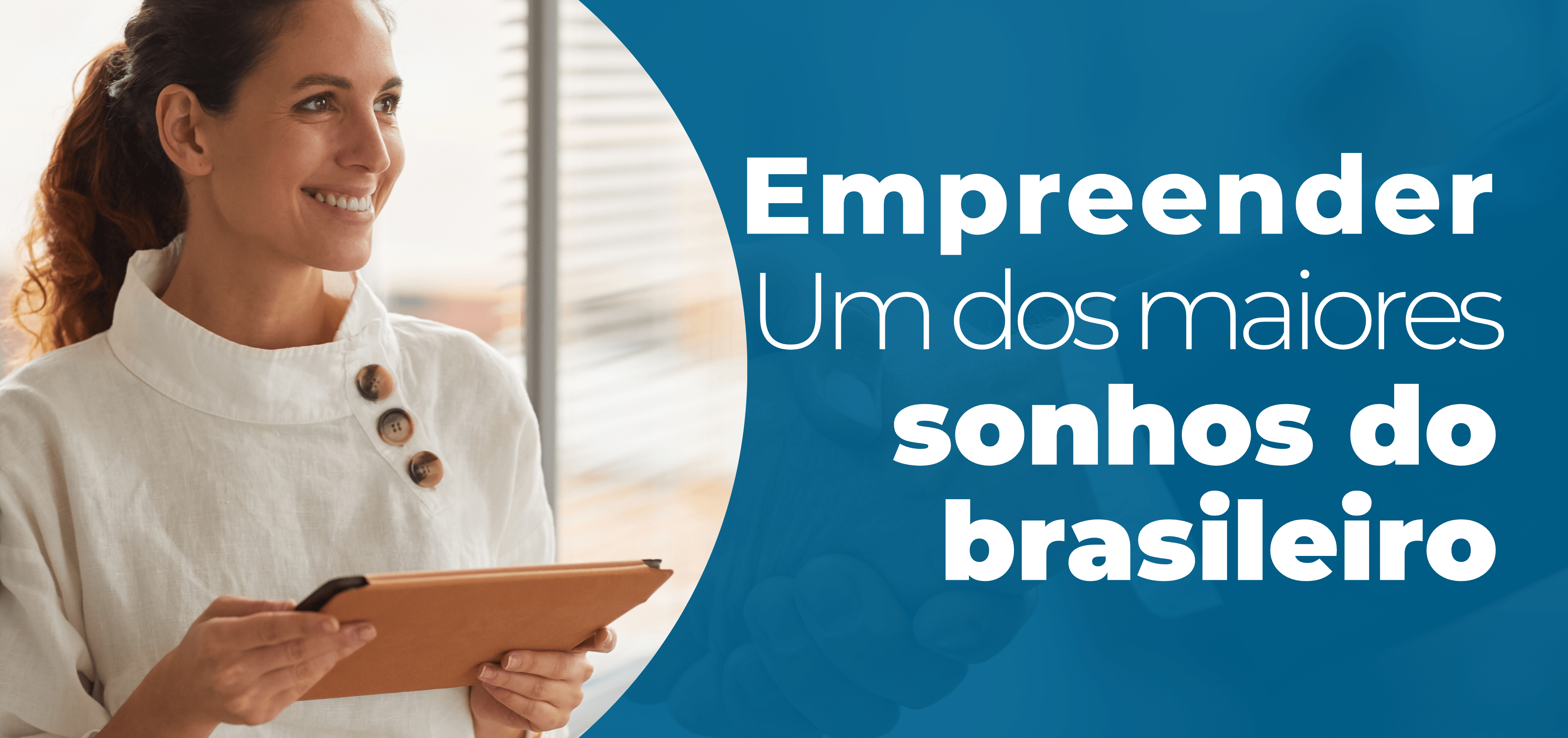 Leia mais sobre o artigo Empreender: Um dos maiores sonhos do brasileiro